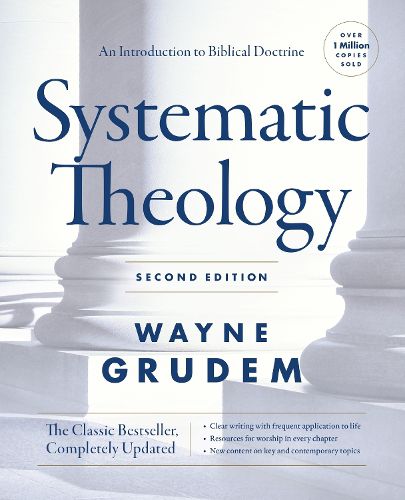 Systematic Theology, Second Edition: An Introduction to Biblical Doctrine