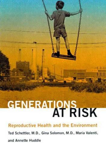 Cover image for Generations at Risk: Reproductive Health and the Environment