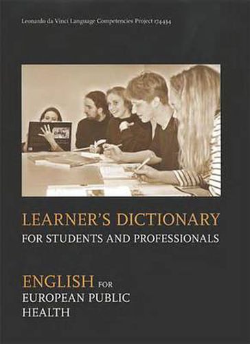 Cover image for Learner's Dictionary for Students and Professionals: English for European Public Health