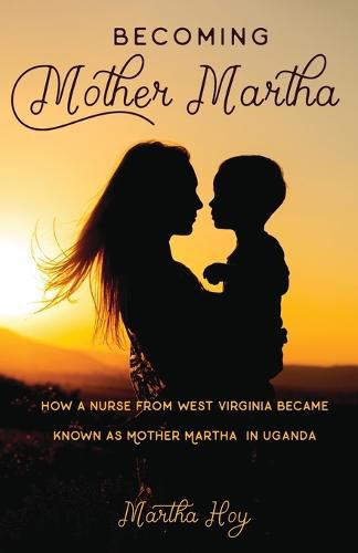 Cover image for Becoming Mother Martha