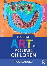 Cover image for Teaching Art to Young Children: Third Edition