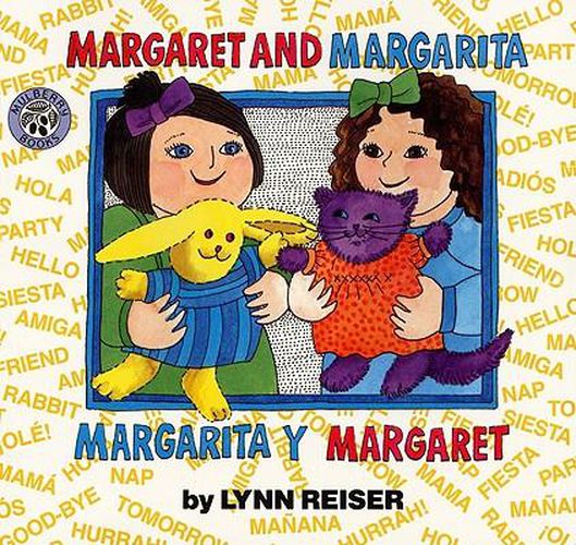 Cover image for Margaret and Margarita/Margarita Y Margaret: Bilingual Spanish-English Children's Book