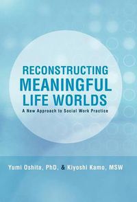 Cover image for Reconstructing Meaningful Life Worlds