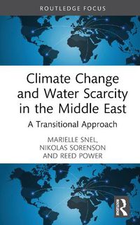 Cover image for Climate Change and Water Scarcity in the Middle East