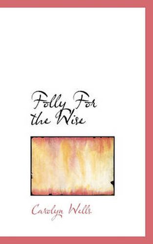 Cover image for Folly for the Wise