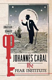 Cover image for Johannes Cabal: The Fear Institute