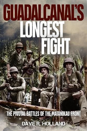 Cover image for Guadalcanal's Longest Fight