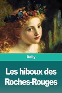 Cover image for Les hiboux des Roches-Rouges