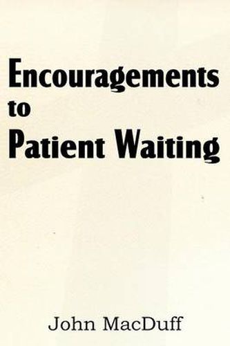 Cover image for Encouragements to Patient Waiting