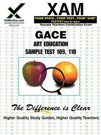 Cover image for GACE Art Education Sample Test 109, 110