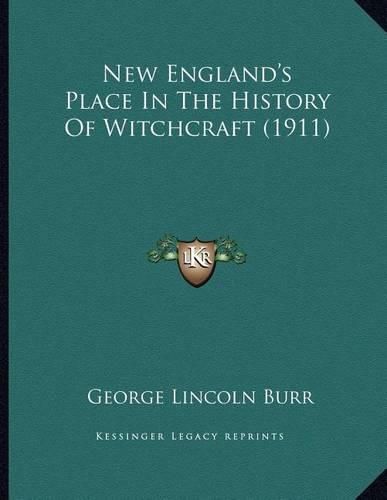 New England's Place in the History of Witchcraft (1911)