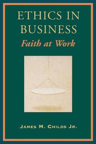 Ethics in Business: Faith at Work