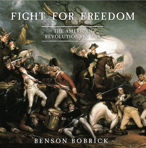 Cover image for Fight for Freedom: The American Revolutionary War