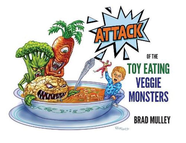 Cover image for Attack of the Toy Eating Veggie Monsters