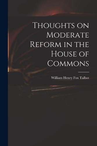 Thoughts on Moderate Reform in the House of Commons