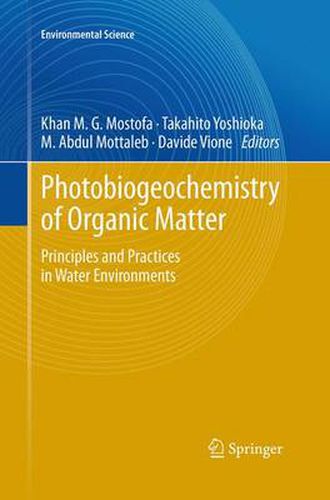 Cover image for Photobiogeochemistry of Organic Matter: Principles and Practices in Water Environments