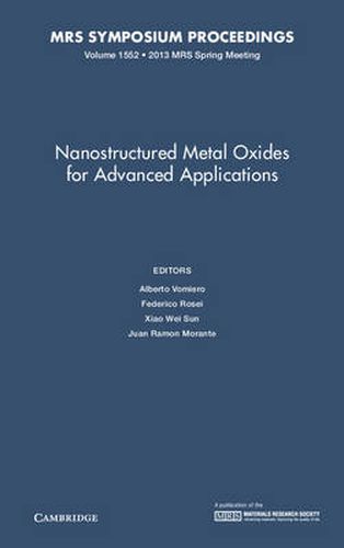 Cover image for Nanostructured Metal Oxides for Advanced Applications: Volume 1552