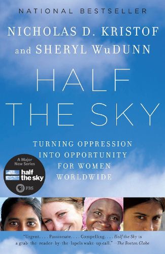 Cover image for Half the Sky: Turning Oppression into Opportunity for Women Worldwide