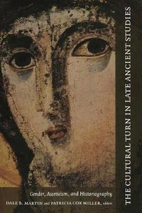 Cover image for The Cultural Turn in Late Ancient Studies: Gender, Asceticism, and Historiography