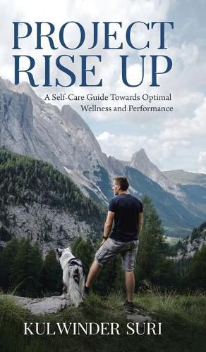 Cover image for Project Rise Up: A Self-Care Guide Towards Optimal Wellness and Performance