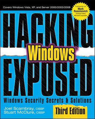 Cover image for Hacking Exposed Windows: Microsoft Windows Security Secrets and Solutions, Third Edition