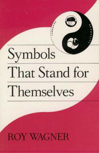 Cover image for Symbols That Stand for Themselves