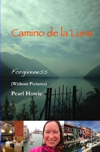 Camino De La Luna - Forgiveness (Without Pictures)