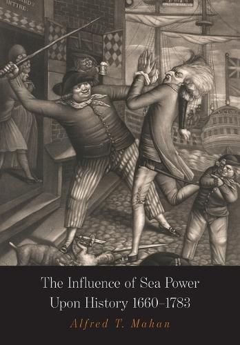 Cover image for The Influence of Sea Power Upon History