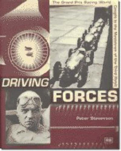 Driving Forces: the Grand Prix Racing World Caught in the Maelstrom of the Third Reich