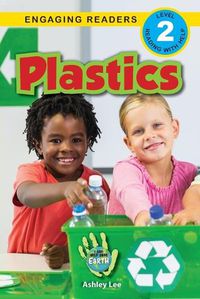 Cover image for Plastics: I Can Help Save Earth (Engaging Readers, Level 2)