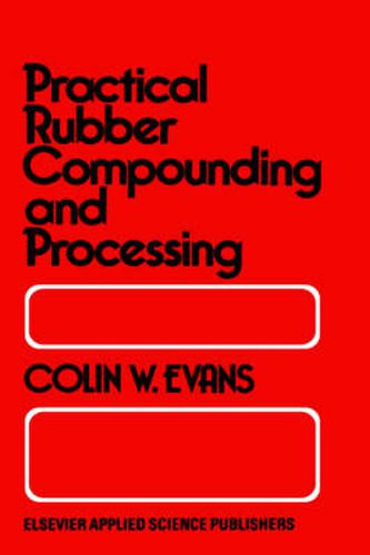 Cover image for Practical Rubber Compounding and Processing