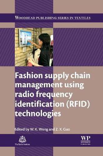 Cover image for Fashion Supply Chain Management Using Radio Frequency Identification (RFID) Technologies