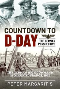 Cover image for Countdown to D-Day: The German Perspective