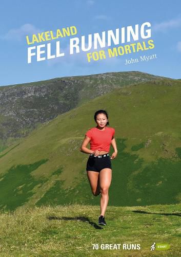 Cover image for Lakeland Fell Running for Mortals: 70 great runs