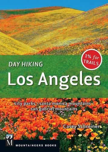 Cover image for Day Hiking Los Angeles: City Parks / Santa Monica Mountains / San Gabriel Mountains