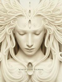 Cover image for White Light Journal: Soul Journal with Sacred Voice Practices