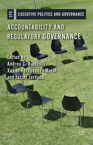 Cover image for Accountability and Regulatory Governance: Audiences, Controls and Responsibilities in the Politics of Regulation