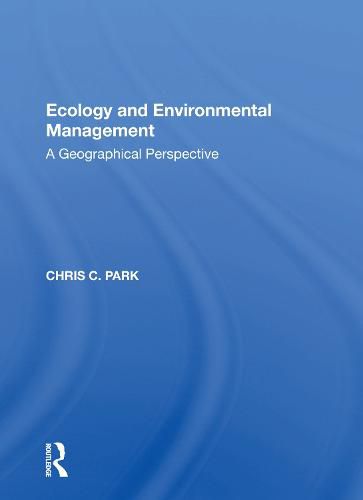 Cover image for Ecology and Environmental Management: A Geographical Perspective