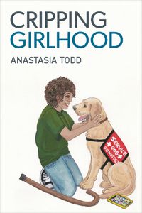 Cover image for Cripping Girlhood