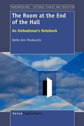 Cover image for The Room at the End of the Hall: An Ombudsman's Notebook