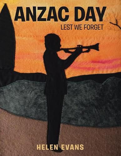 Anzac Day: Lest We Forget