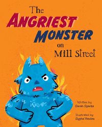 Cover image for The Angriest Monster on Mill Street