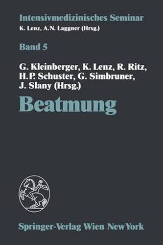 Beatmung: (11. Wiener Intensivmedizinische Tage, 5.-6. Februar 1993)