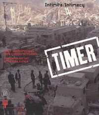 Cover image for Timer: Intimacy: Contemporary Art after Nine Eleven