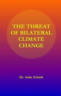 Cover image for The Threat of Bilateral Climate Change