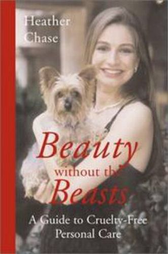 Cover image for Beauty without the Beasts: A Guide to Cruelty-Free Personal Care