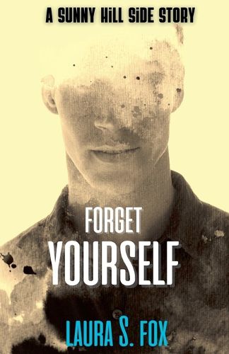 Cover image for Forget Yourself - A Sunny Hill Side Story