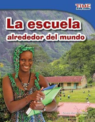 La escuela alrededor del mundo (School Around the World) (Spanish Version)