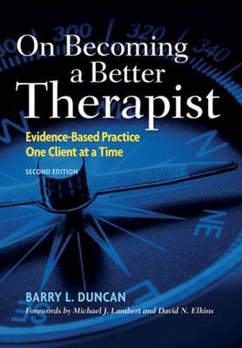 Cover image for On Becoming a Better Therapist: Evidence-Based Practice One Client at a Time