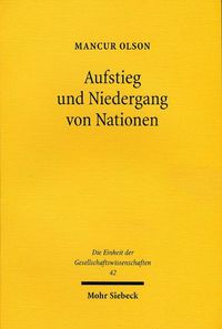 Cover image for Aufstieg und Niedergang von Nationen: OEkonomisches Wachstum, Stagflation und soziale Starrheit